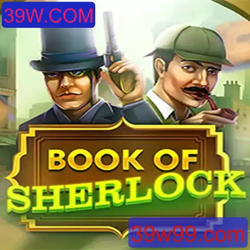 Descubra o Fascinante Jogo 'BookOfSherlock' em 39W.COM