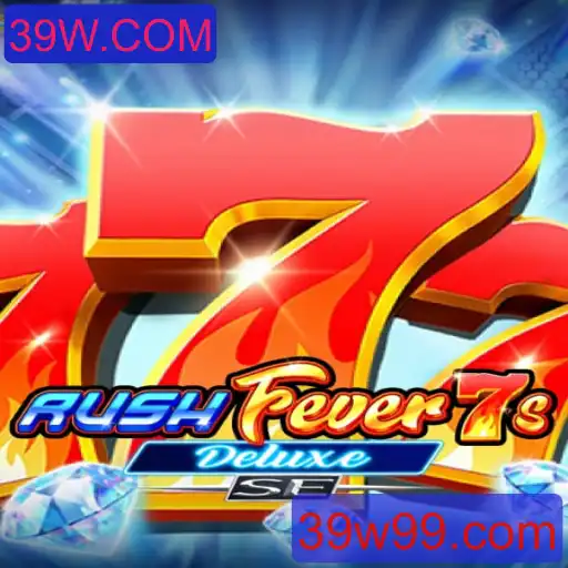 Explorando a Emoção de RushFever7sDeluxeSE: Um Guia Completo para os Fãs de Jogos